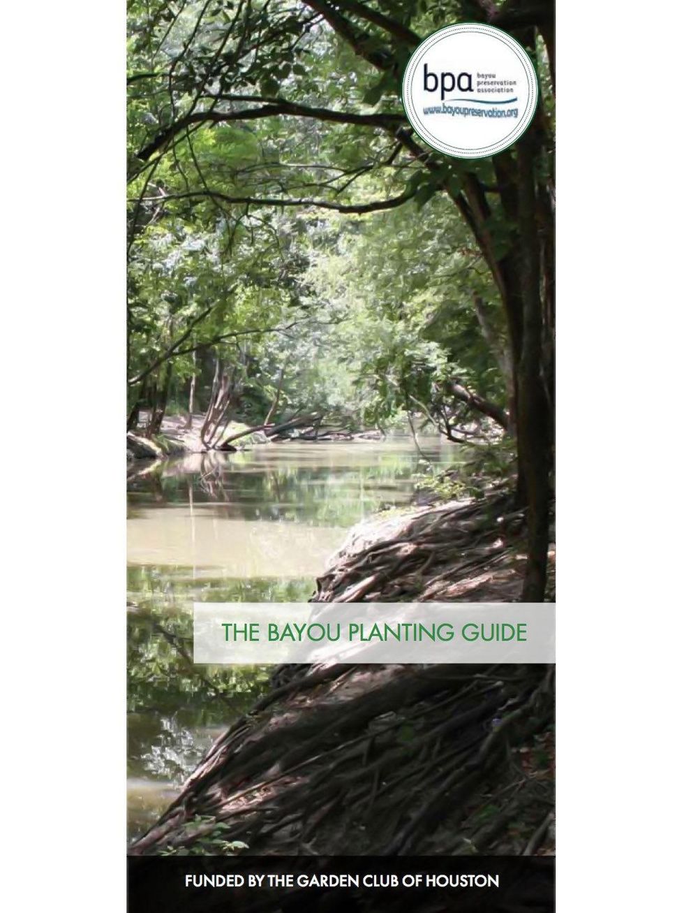 Bayou Preservation Association The Bayou Planting Guide brochure May 2013