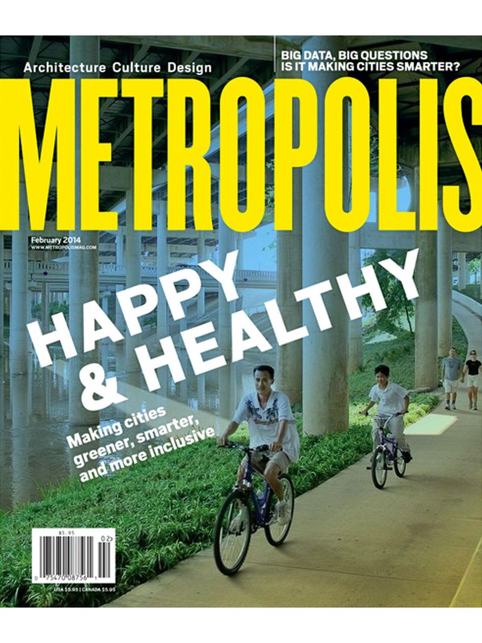 Metropolis magazine Happy & Healthy with Buffalo Bayou on cover February 2014