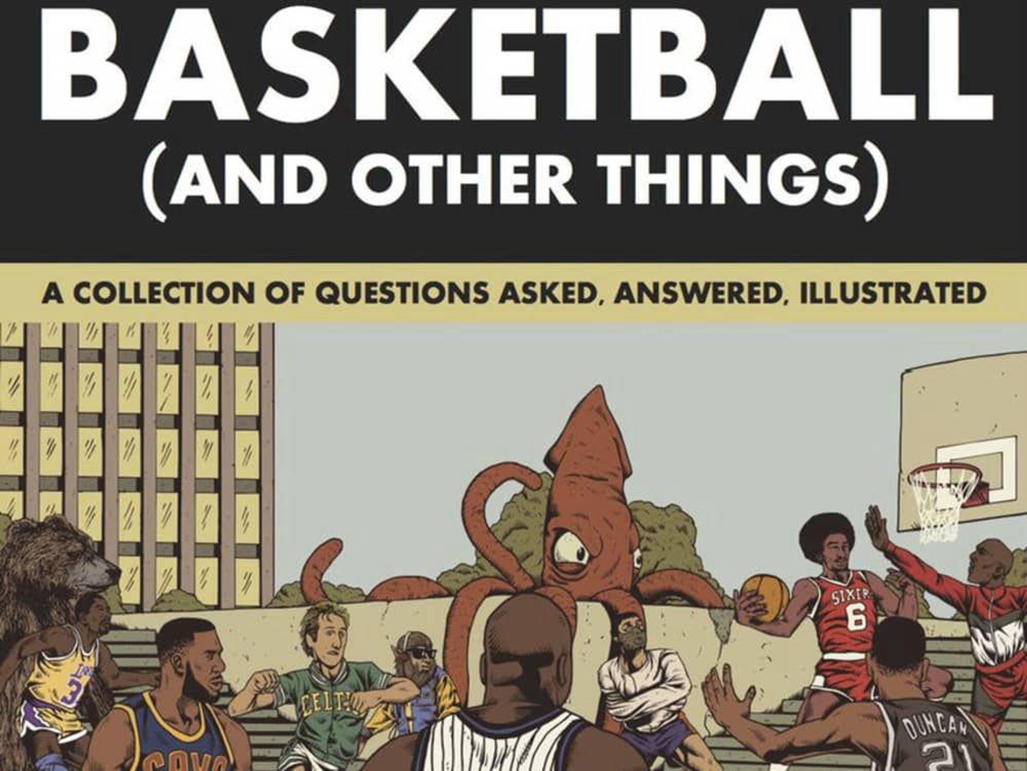 Shea Serrano book Basketball and Other Things