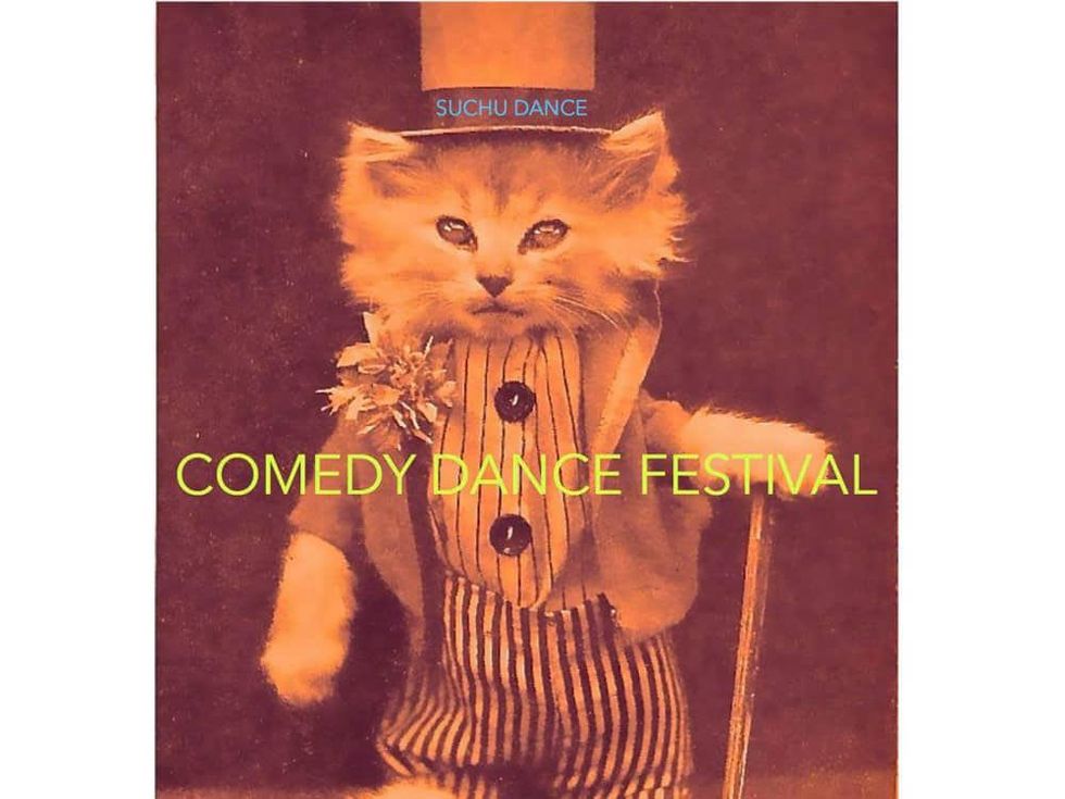 Suchu Dance presents Comedy Dance Festival