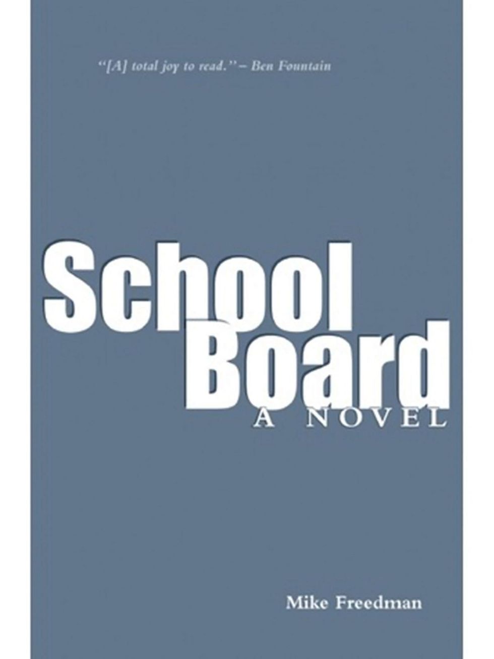 Tarra novels set in Houston Mike Freedman School Board book cover