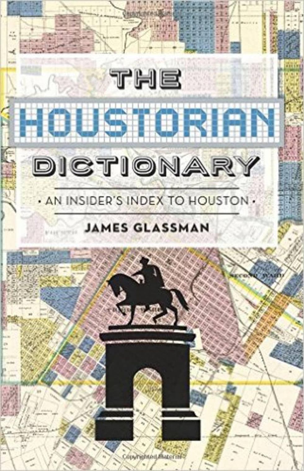 The Houstorian Dictionary James Glassman